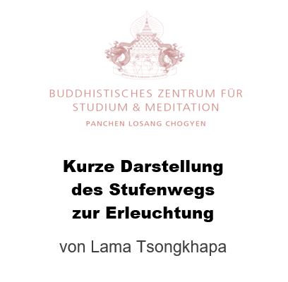 Kurze Darstellung Des Stufenwegs Zur Erleuchtung Lama Tsongkhapa